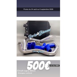 Promo Kit echangeur cupra renforcé + circuit